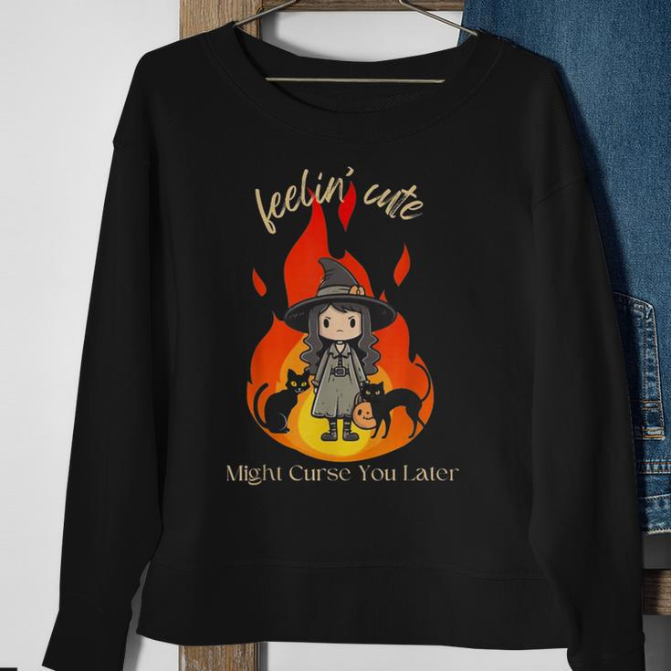Feeling Cute Might Curse You Later Cute Witch Sweatshirt Gifts for Old Women