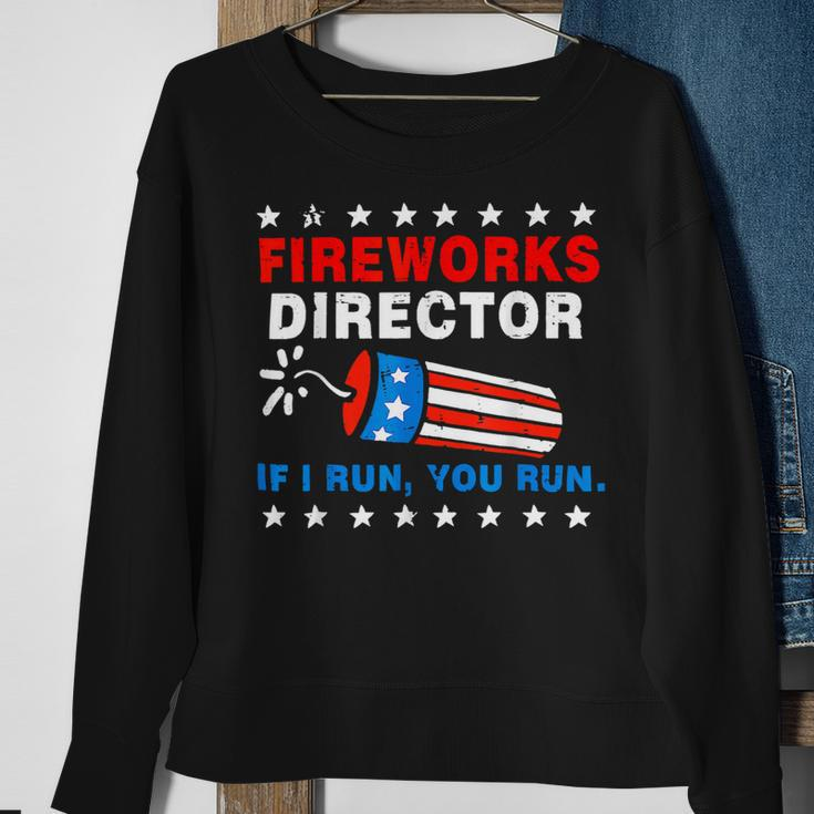 Fireworks Director If I Run You Run 4Th Of July Usa Flag 1 Sweatshirt Gifts for Old Women