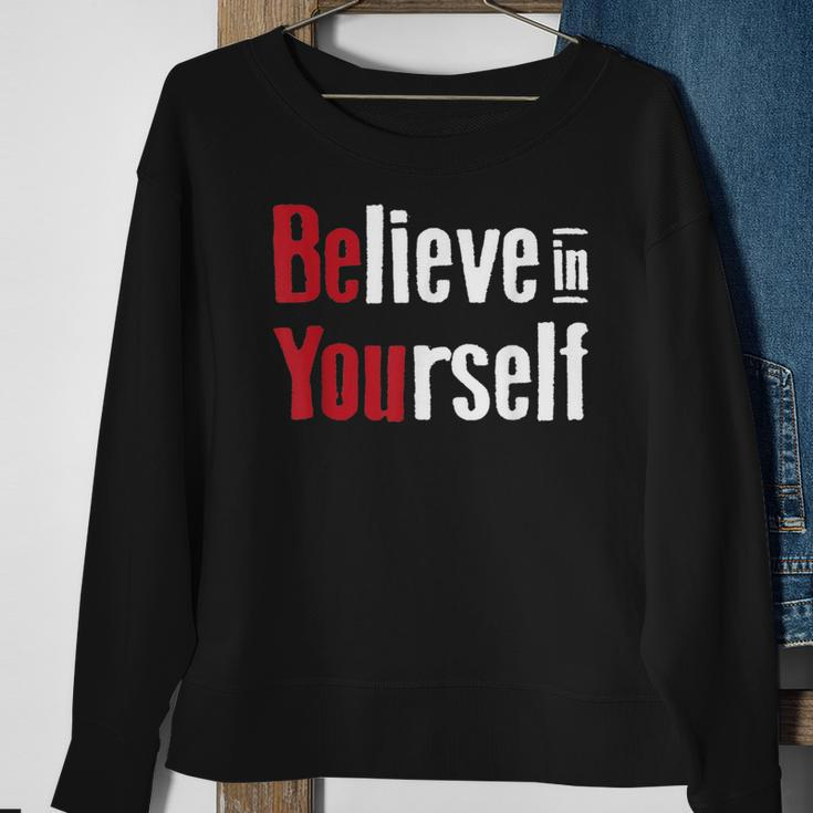 Fitness Gym Motivation Believe In Yourself Inspirational Sweatshirt Gifts for Old Women