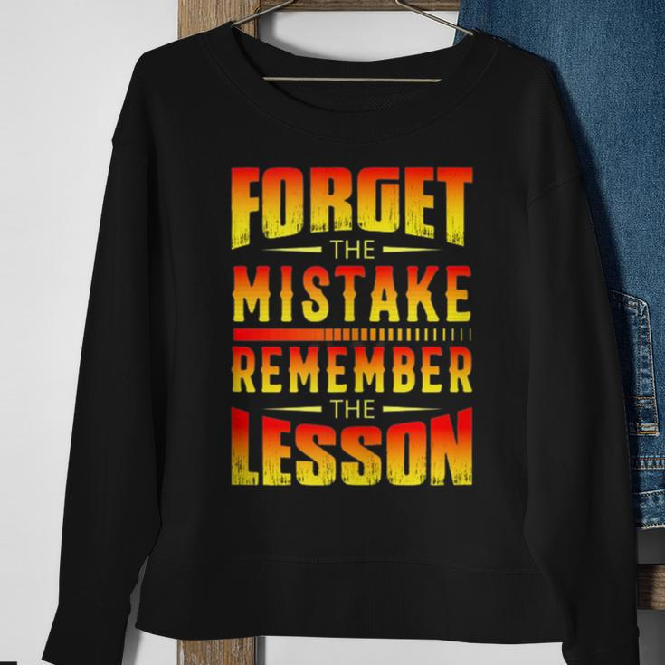 Forget The Mistake Remember The Lesson Graphic Inspirational Sweatshirt Gifts for Old Women