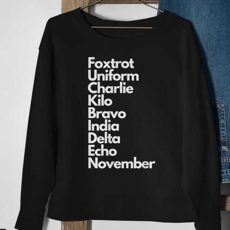 Foxtrot Uniform Charlie Kilo Bravo India Delta Echo Nov Sweatshirt Gifts for Old Women