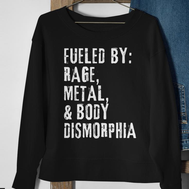 Fueled By Rage Metal & Body Dysmorphia Apparel Sweatshirt Gifts for Old Women