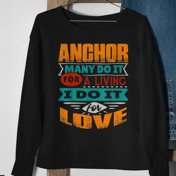 Funny Anchor Quote I Am Echocardiographer For Love Sweatshirt Gifts for Old Women