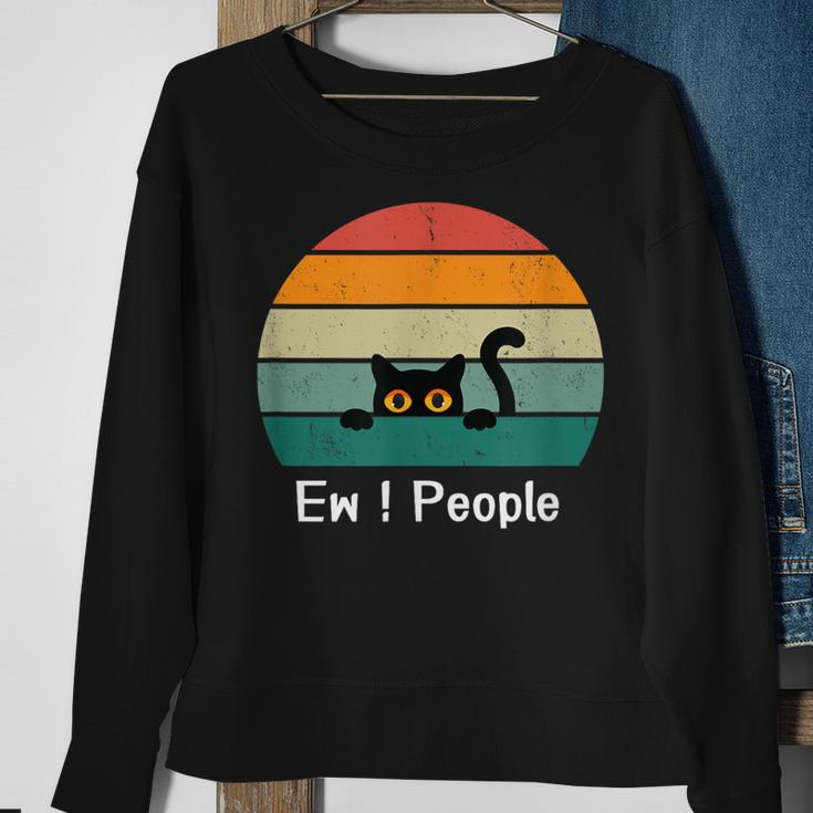 Cat Saw People Cool Cat Ew People Sweatshirt Gifts for Old Women