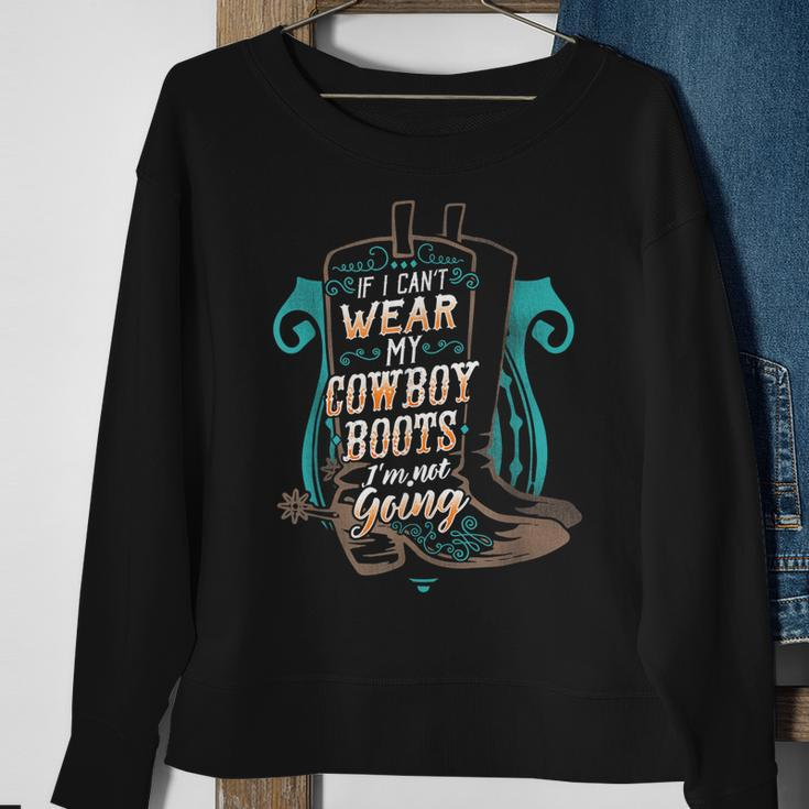 Funny Cowboy Boots Texas Cowgirl Sweatshirt Gifts for Old Women