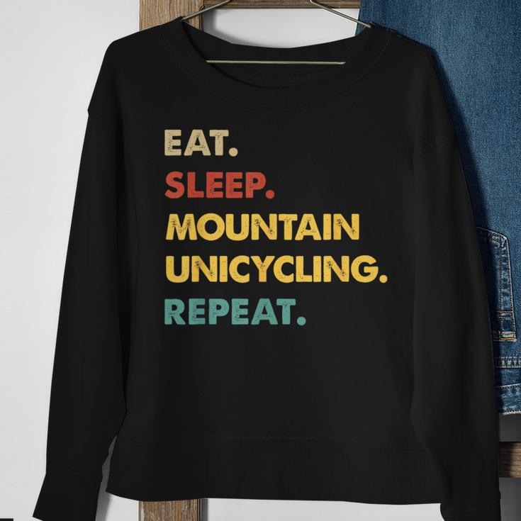 Eat Sleep Mountain-Unicycling Repeat Sweatshirt Gifts for Old Women