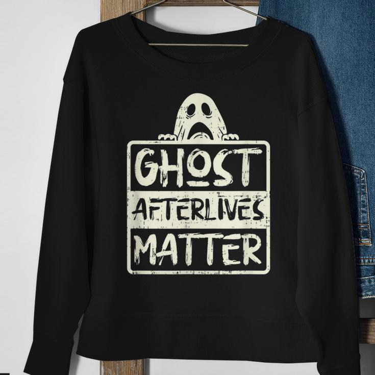 Ghost Hunter Afterlives Matter Investigators Adventure Sweatshirt Gifts for Old Women