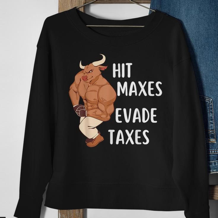 Funny Gym Weightlifting Hit Maxes Evade Taxes Workout Sweatshirt Gifts for Old Women