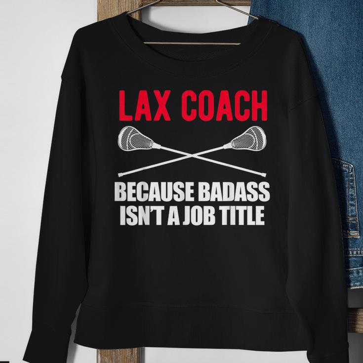 Funny Lacrosse Coach GiftDesign For Badass Lax Lacrosse Funny Gifts Sweatshirt Gifts for Old Women