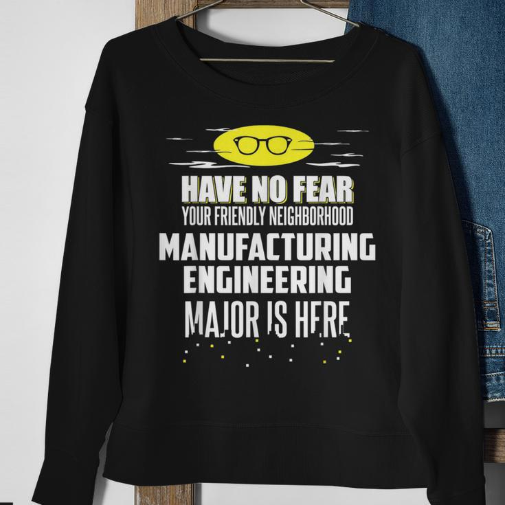 Manufacturing Engineering Major Have No Fear Sweatshirt Gifts for Old Women