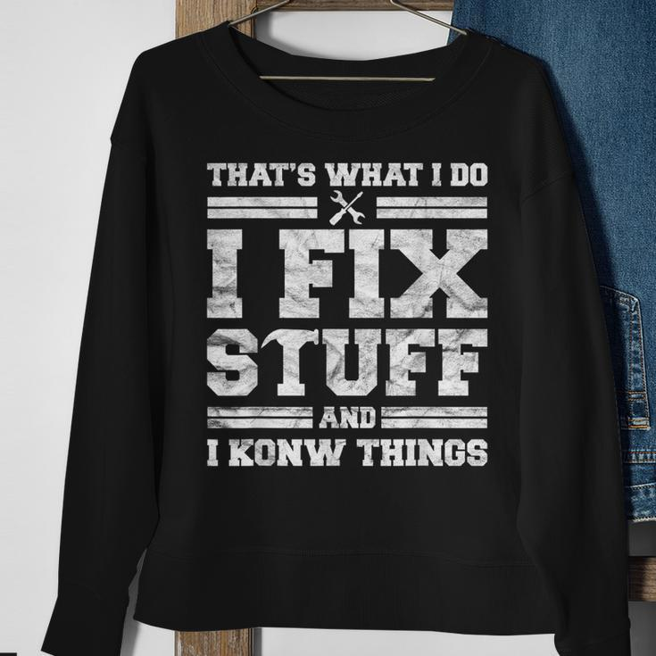 Funny Mechanic Dad For Men Thats What I Do I Fix Stuff Sweatshirt Gifts for Old Women
