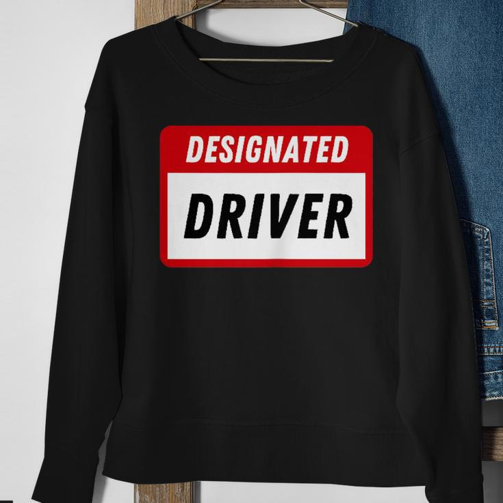 Funny Name Tag Designated Driver Adult Party Drinking Sweatshirt Gifts for Old Women
