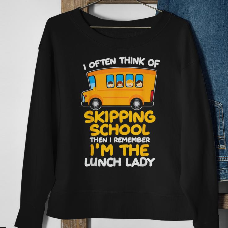 Skipping School Bus But I'm The Lunch Lady Sweatshirt Gifts for Old Women
