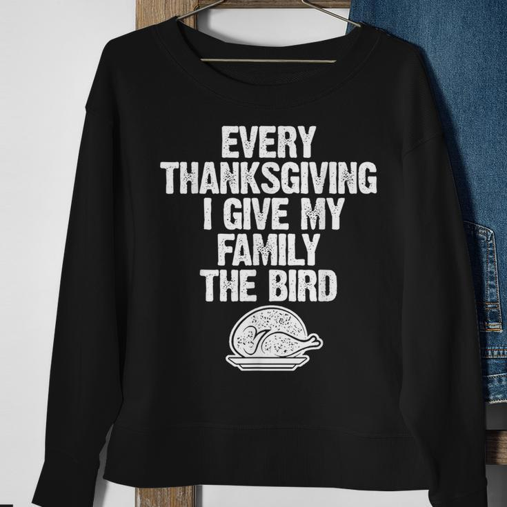 Funny Thanksgiving I Give My Family The Bird Adults Thanksgiving Funny Gifts Sweatshirt Gifts for Old Women