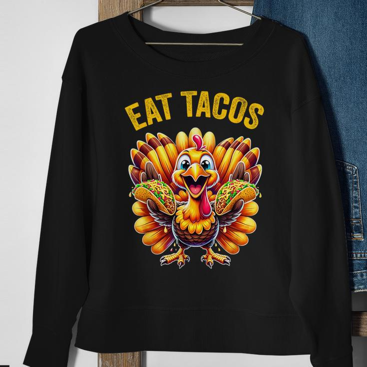 Thanksgiving Turkey Eat Tacos Mexican Thanksgiving Fun Sweatshirt Gifts for Old Women