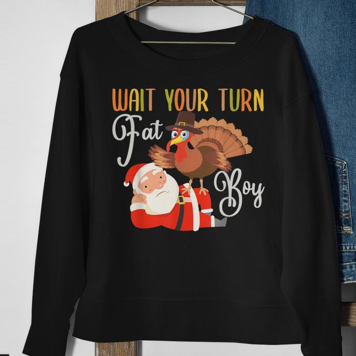 Thanksgiving Wait Your Turn Fat Boy Turkey & Santa Sweatshirt Gifts for Old Women