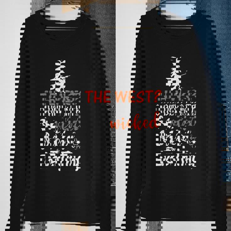 Funny The West Oh Honey Im The Wicked Witch Of Everything Sweatshirt Gifts for Old Women