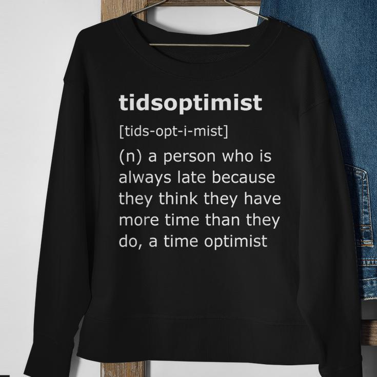 Tidsoptimist Time Optimist Sweatshirt Gifts for Old Women