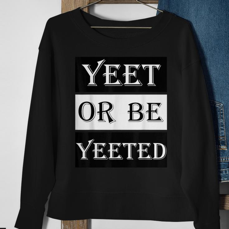 Yeet Meme Vine Social Media Slogan Slang Sweatshirt Gifts for Old Women