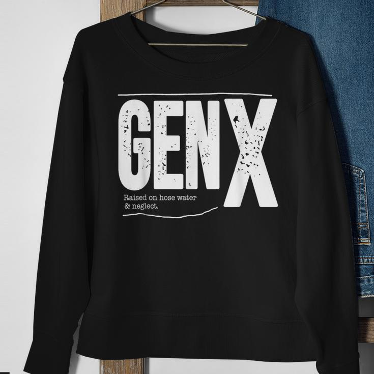 Gen X Raised On Hose Water And Neglect Sweatshirt Gifts for Old Women