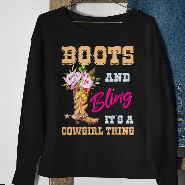 Girls Boots & Bling Its A Cowgirl Thing Cute Cowgirl Gift For Womens Sweatshirt Gifts for Old Women