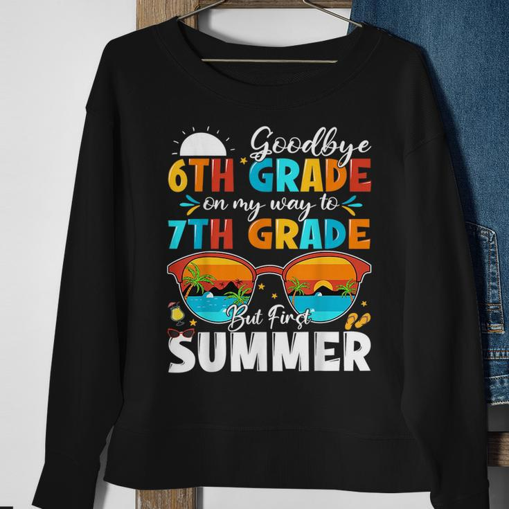 Goodbye 6Th Grade Graduation To 7Th Grade Hello Summer Kids Sweatshirt Gifts for Old Women