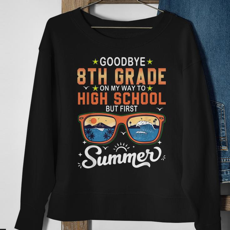 Goodbye 8Th Grade Graduation To 9Th Grade Hello Summer Kids Sweatshirt Gifts for Old Women