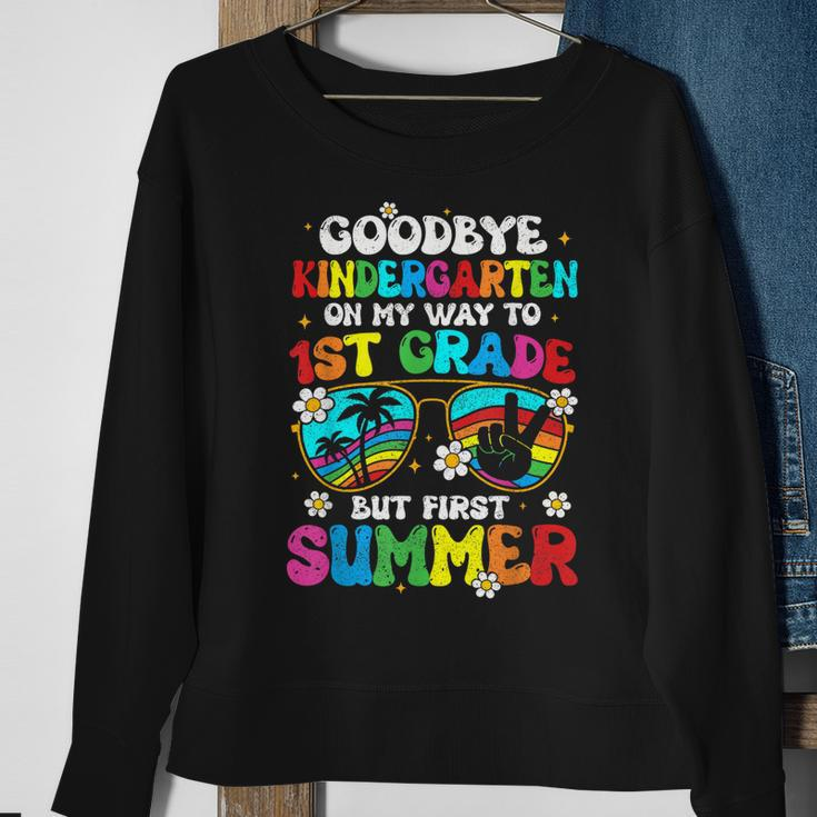 Goodbye Kindergarten Graduation To 1St Grade Hello Summer Sweatshirt Gifts for Old Women