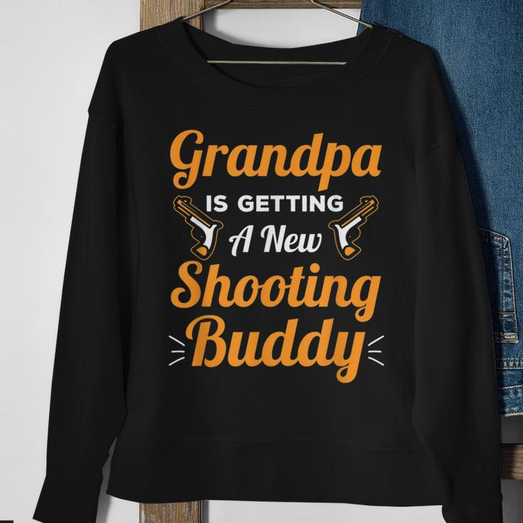 Grandpa Is Getting A New Shooting Buddy - For New Grandpas Sweatshirt Gifts for Old Women