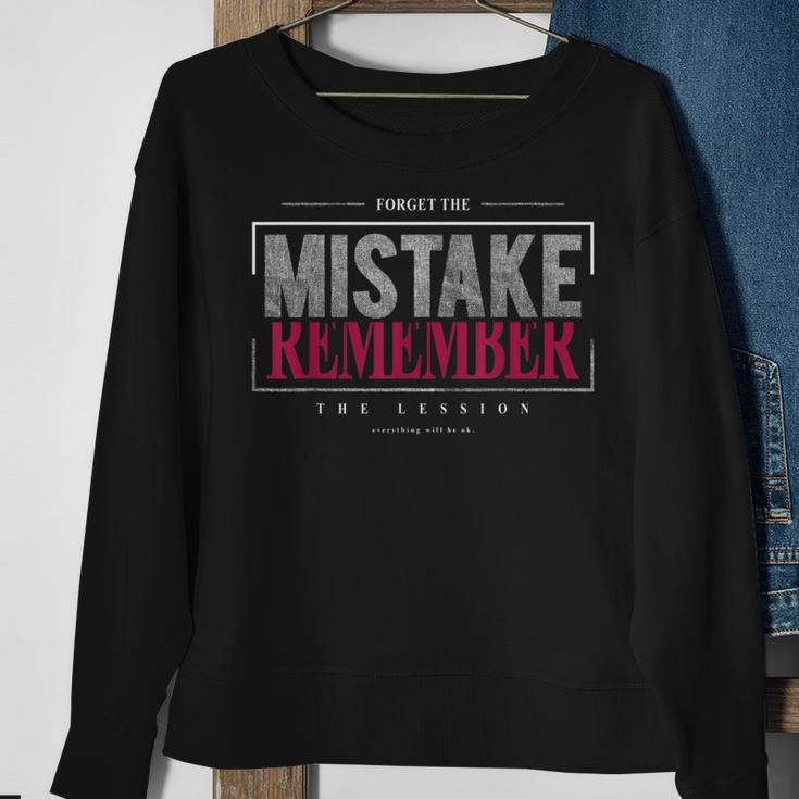 Great Statement Forget The Mistake Remember The Lesson Sweatshirt Gifts for Old Women