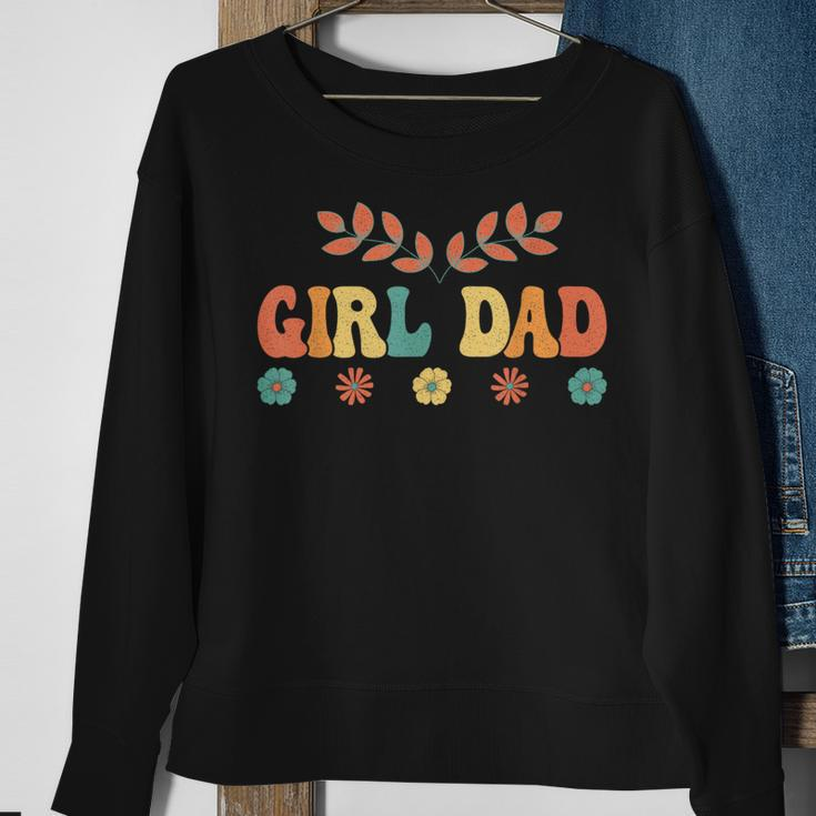 Groovy Father Of Girls Proud Girl Dad Sweatshirt Gifts for Old Women