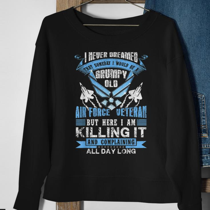 Grumpy Old Air Force Veteran Funny Army Veterans Day Gift Sweatshirt Gifts for Old Women