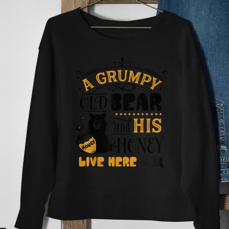 Grumpy Old Bear & His Honey Live Here Family Bday Xmas Gift Sweatshirt Gifts for Old Women