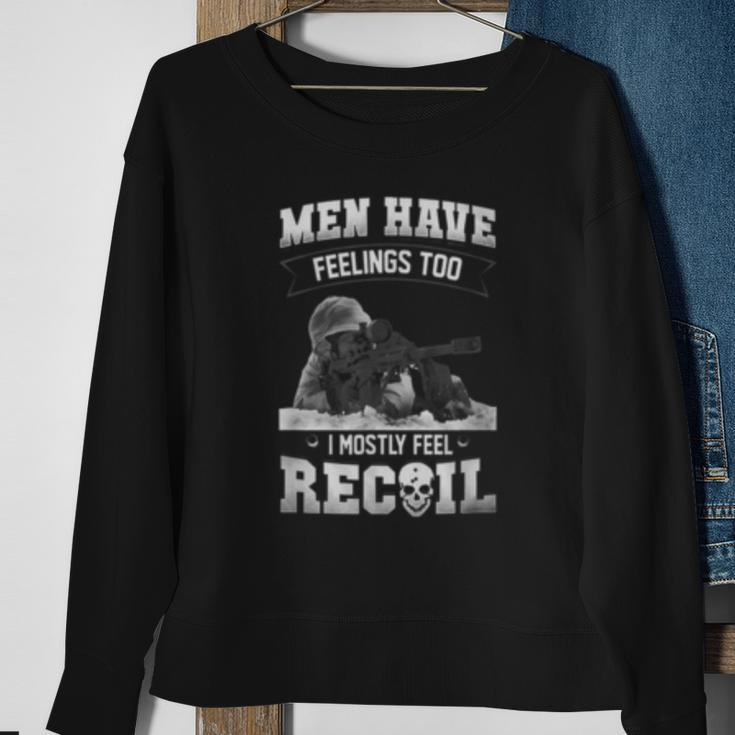 Have Feelings Too I Mostly Feel Recoil Veteran Pride Gift For Men Sweatshirt Gifts for Old Women
