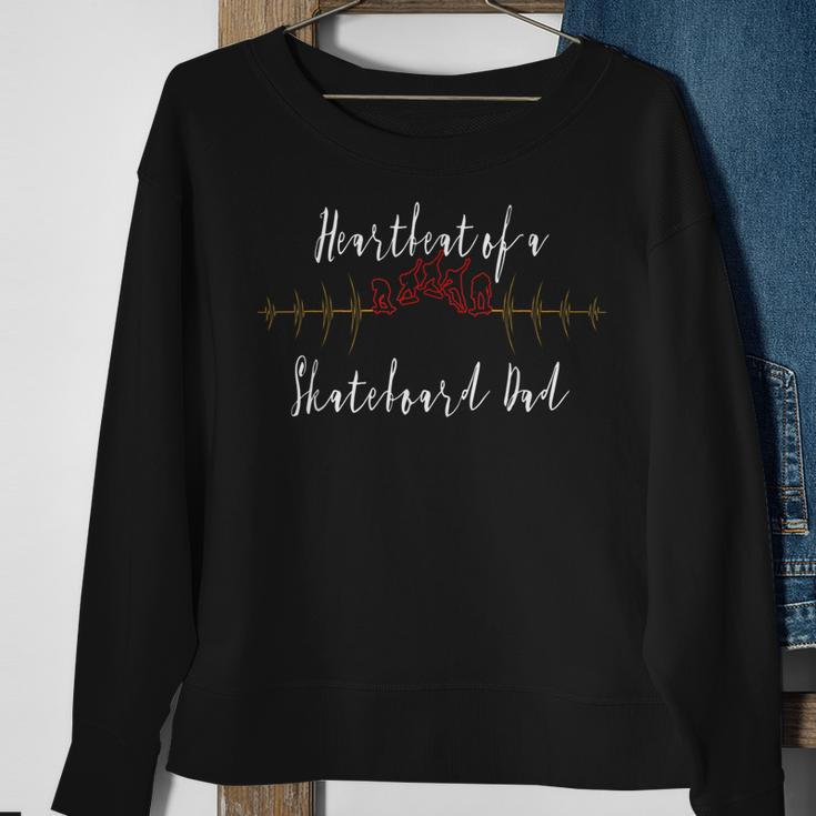 Heartbeat Of A Skateboard Dad Funny Lovers Gifts Father Papa Sweatshirt Gifts for Old Women