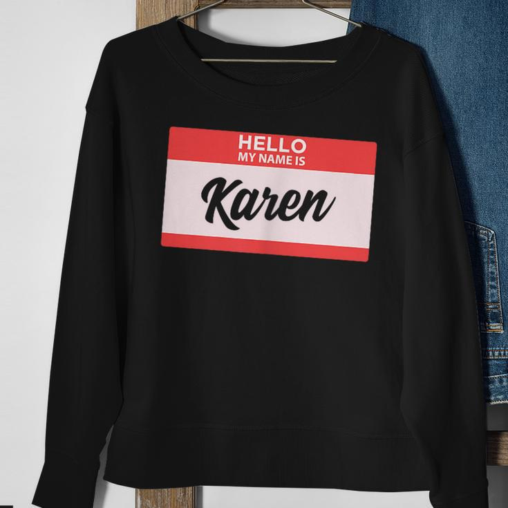 Hello My Name Is Karen Back To School Sweatshirt Gifts for Old Women