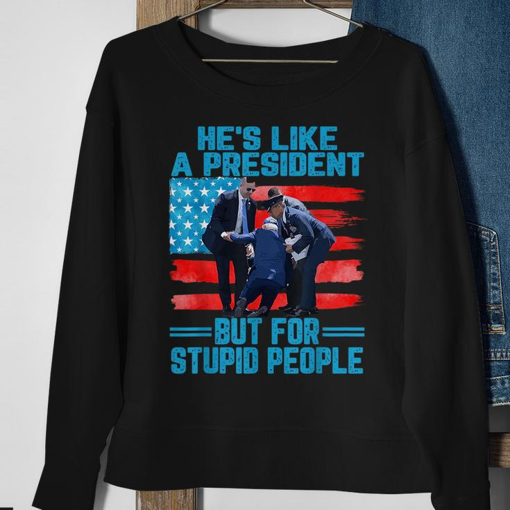 Hes Like A President But For Stupid People Biden Falling Sweatshirt Gifts for Old Women