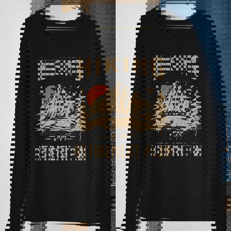 Hiking Is My Retirement Plan Funny Hiking Sweatshirt Gifts for Old Women Hiking Is My Retirement Plan Funny Hiking Sweatshirt Gifts for Old Women