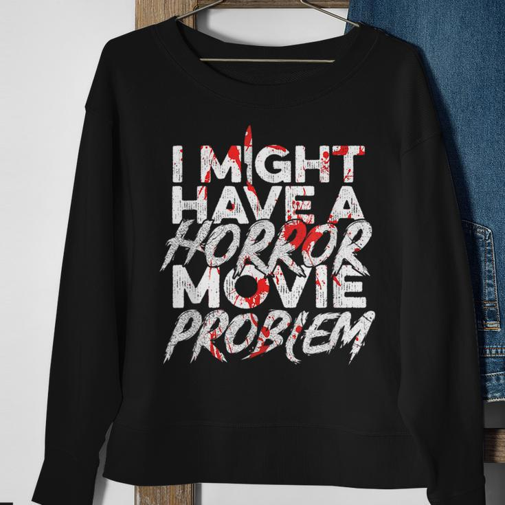 Horror Movie Quote For A Horror Movie Nerd Nerd Sweatshirt Gifts for Old Women