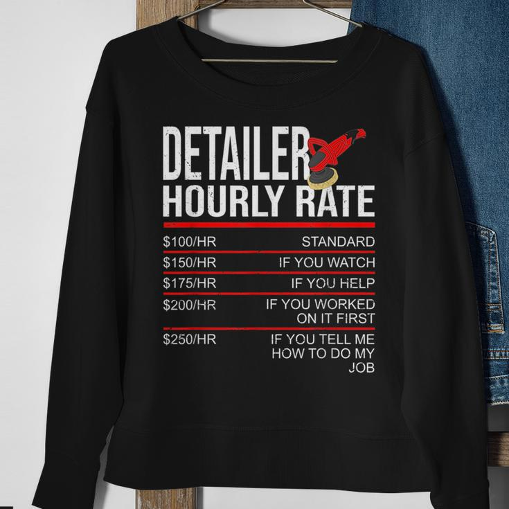 Hourly Rate Car Detailer For Detailing Sweatshirt Gifts for Old Women