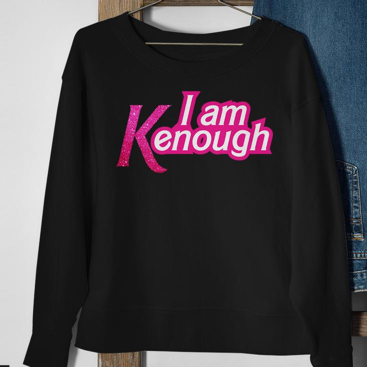 I Am K Enough Funny Kenenough Sweatshirt Gifts for Old Women