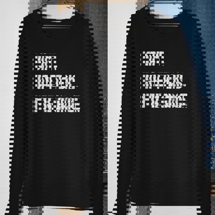 I Cant Im Working In The Garage Car Mechanic Mechanic Funny Gifts Funny Gifts Sweatshirt Gifts for Old Women