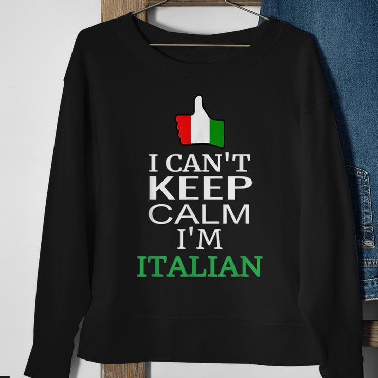 I Cant Keep Calm Im Italian Funny Roots & Heritage Design Sweatshirt Gifts for Old Women