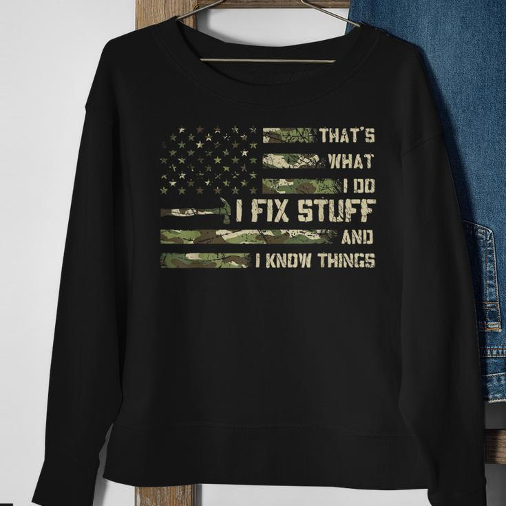 I Fix Stuff And I Know Things Handyman Handy Dad Fathers Day Sweatshirt Gifts for Old Women