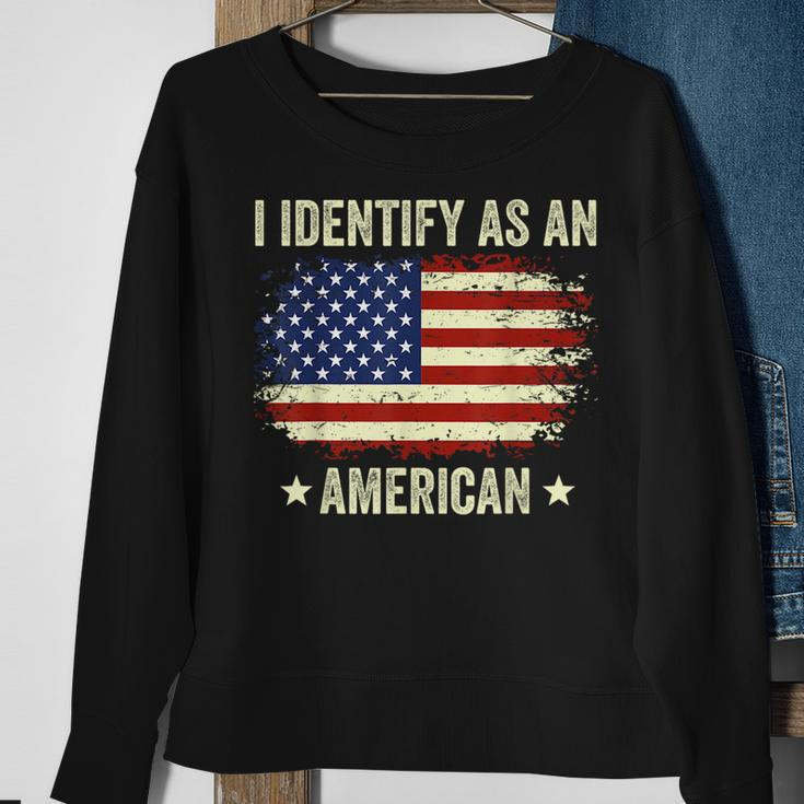 I Identify As An American Proud American Sweatshirt Gifts for Old Women