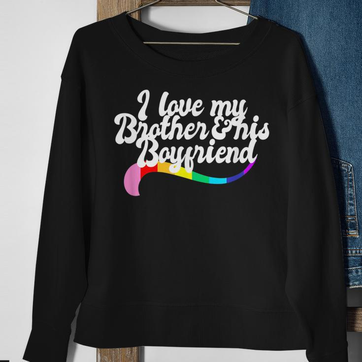 I Love My Brother & His Boyfriend Gay Sibling Pride Lgbtq Sweatshirt Gifts for Old Women