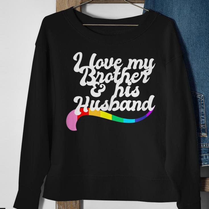I Love My Brother & His Husband Gay Sibling Pride Lgbtq Bro Sweatshirt Gifts for Old Women