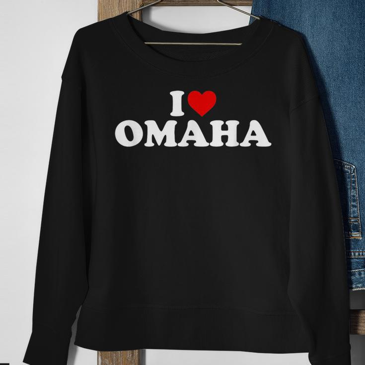 I Love Omaha - Heart Sweatshirt Gifts for Old Women