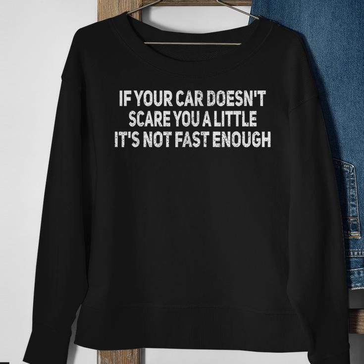 If Your Car Doesnt Scare You Funny Car Auto Mechanic Garage Sweatshirt Gifts for Old Women