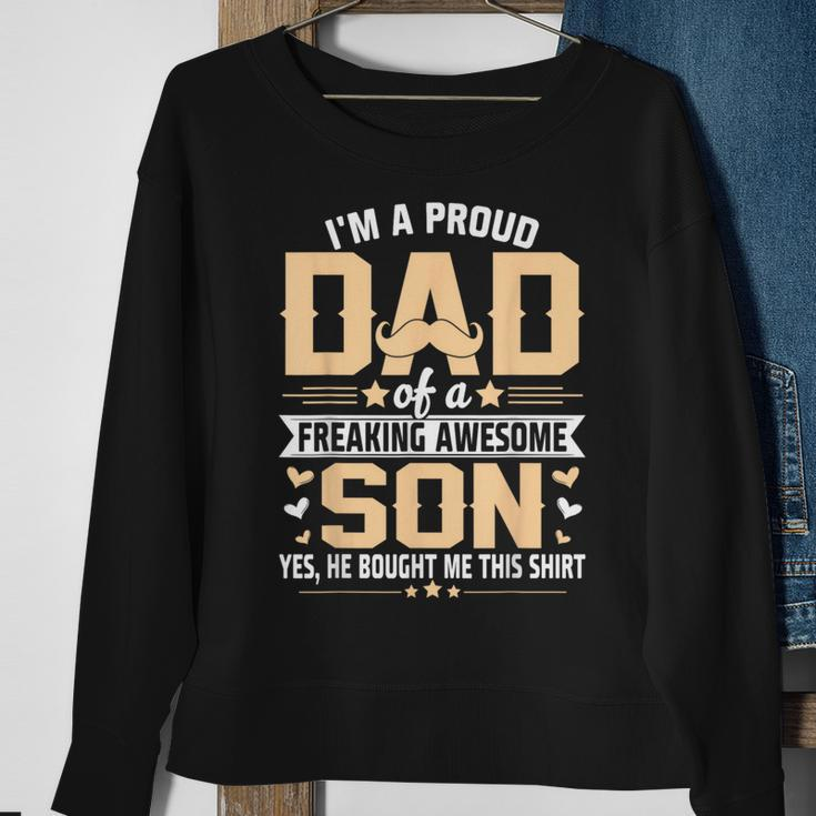 Im A Proud Dad Gift From Son To Dad Funny Fathers Day Sweatshirt Gifts for Old Women